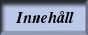 Inneh&aring;ll
